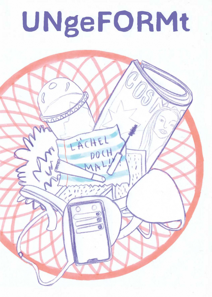 Illustration mit dem Titel: Ungeformt

Von oben ist ein Korb zu sehen, in dem diverse Dinge liegen: eine Zeitschrift, ein To-Go-Becher,ein BH, ein Handy, eine Marscara-Bürste, ein Lipgloss.